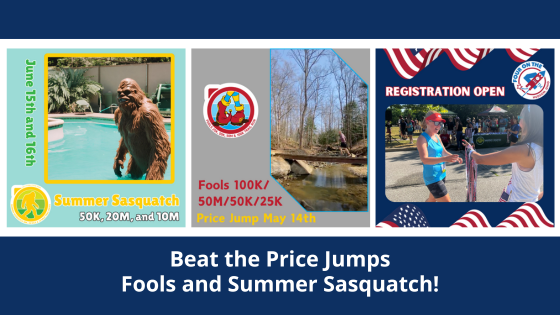 Beat the Price Jumps - Fools and Summer Sasquatch! Registration open for Four on the 4th!