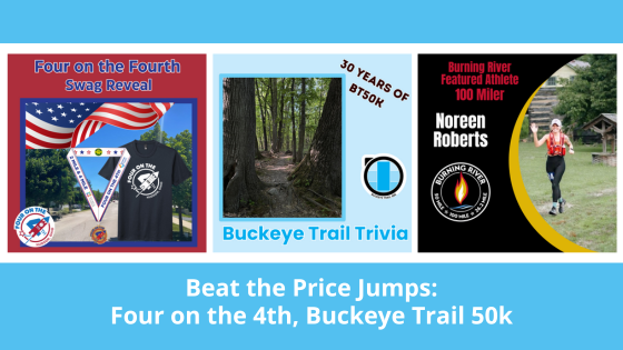 Beat the Price Jumps: Four on the 4th, Buckeye Trail 50k - Swag Reveal: Leave No Trace & Minnehaha - https://conta.cc/3xaz36w