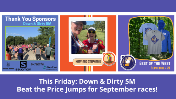 This Friday: Down & Dirty 5M - Beat the Price Jumps for September races! https://conta.cc/3WQNw0i