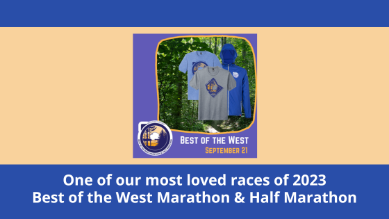 One of our most loved races of 2023! Best of the West Marathon & Half Marathon