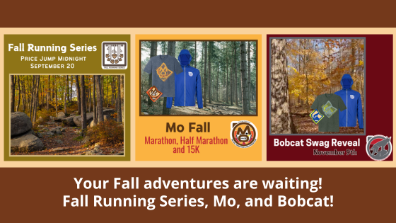 Your Fall adventures are waiting! Fall Running Series, Mo, and Bobcat! https://conta.cc/4dTdesj