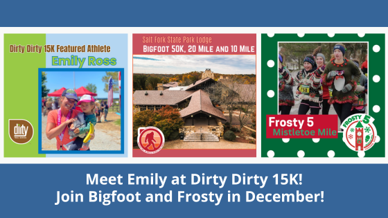 Meet Emily at Dirty Dirty 15K! Join Bigfoot and Frosty in December! https://conta.cc/3Agm44F