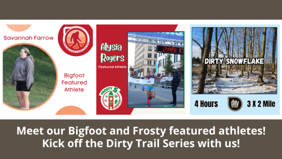 Meet our Bigfoot and Frosty featured athletes! Kick off the Dirty Trail Series with us on January 19th! https://conta.cc/410H5vh