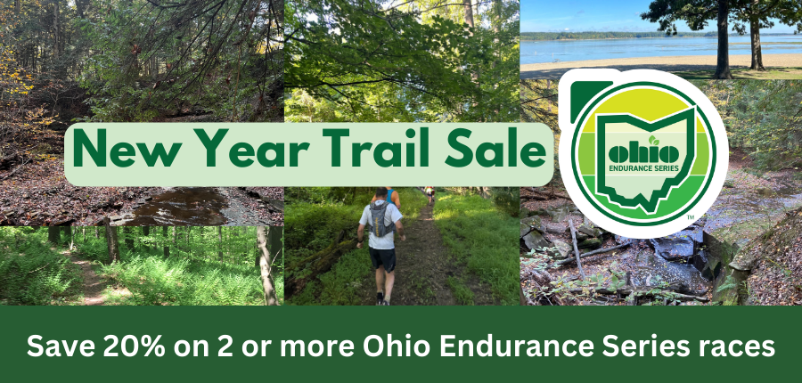 New Year Trail Sale - Save 20% off 2 or more Ohio Endurance Series Races