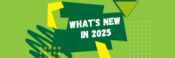 What's New for 2025?