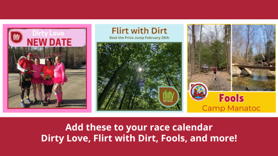 Add these to your race calendar! Dirty Love, Flirt with Dirt, Fools, and more! https://conta.cc/419Ac9s